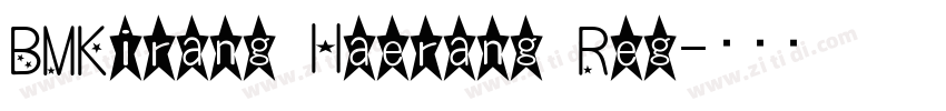 BMKirang Haerang Reg字体转换